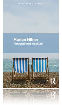 Marion Milner - An Experiment in Leisure